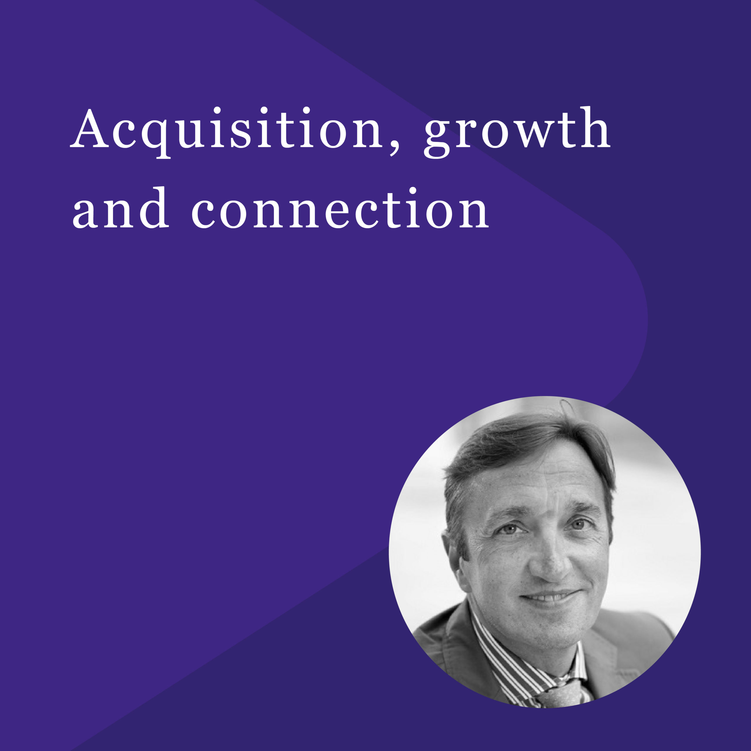 Eric de Neef - Acquisition, growth and connection - PACE Dimensions